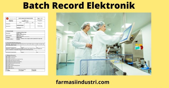 Batch Record Elektronik Industri Farmasi